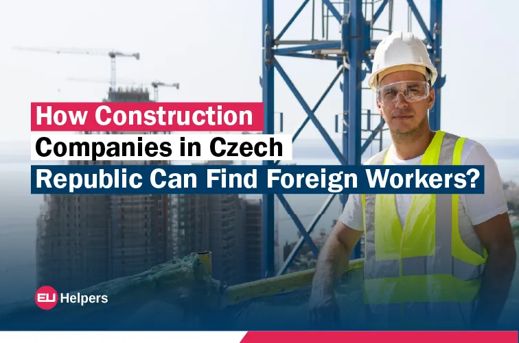 how-construction-companies-in-czech-republic-can-find-foreign-workers.webp