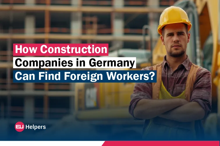 how-construction-companies-in-germany-can-find-foreign-workers.webp