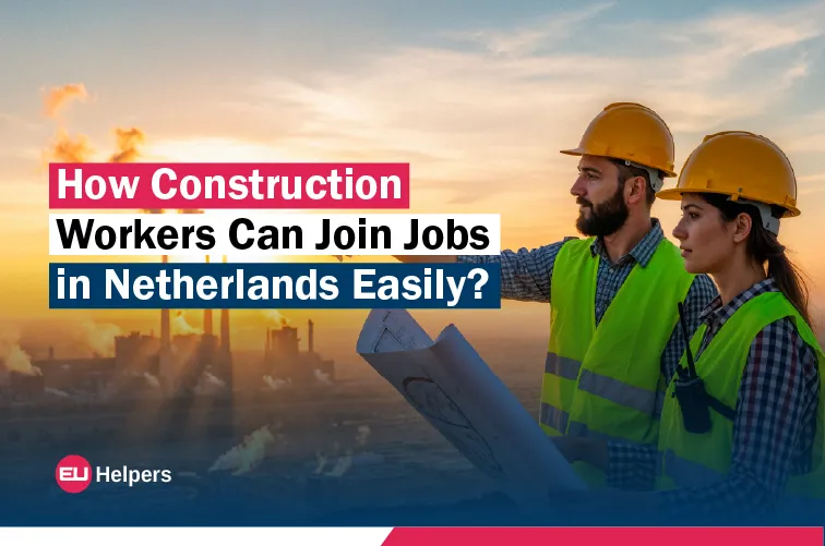 how-construction-workers-can-join-jobs-in-netherlands-easily.jpg