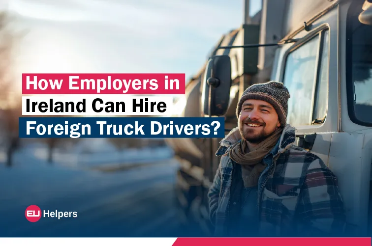 how-employers-in-ireland-can-hire-foreign-truck-drivers.webp