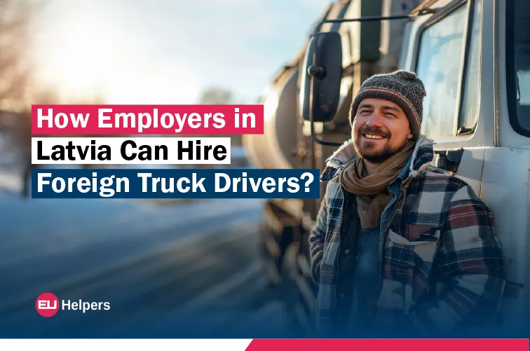 how-employers-in-latvia-can-hire-foreign-truck-driverss.webp