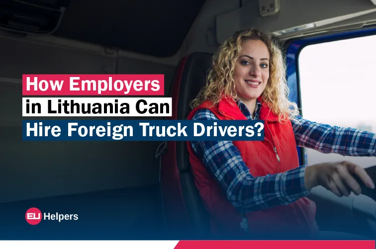 how-employers-in-lithuania-can-hire-foreign-truck-drivers.webp