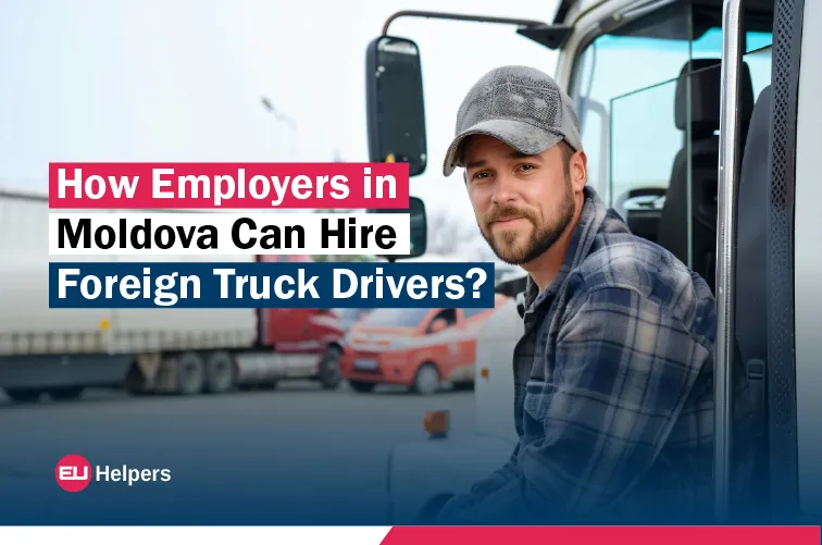 how-employers-in-moldova-can-hire-foreign-truck-drivers.webp