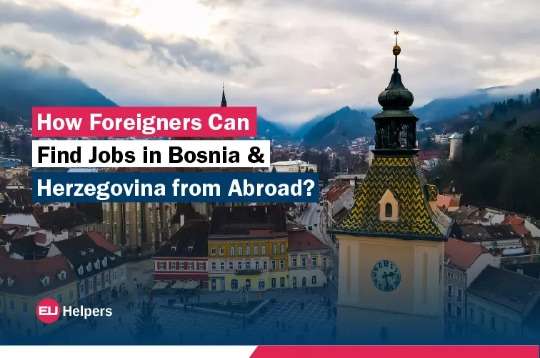 how-foreigners-can-find-jobs-in-bosnia-and-herzegovina-from-abroad.jpg