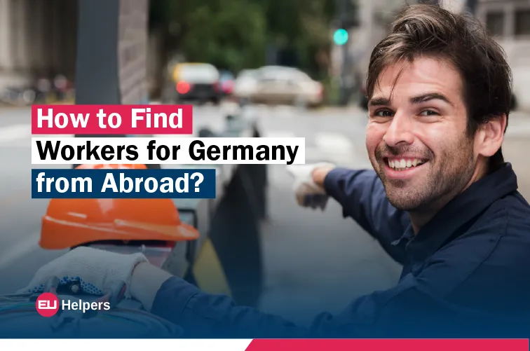 how-to-find-workers-for-germany-from-abroad.webp