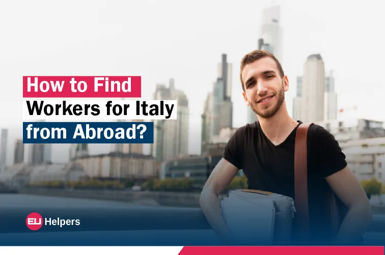 how-to-find-workers-for-italy-from-abroad.jpg