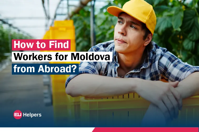 how-to-find-workers-for-moldova-from-abroad.webp