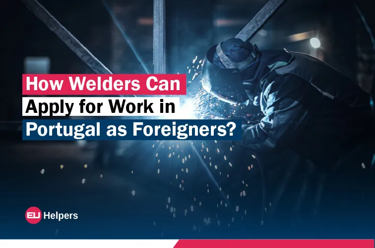 how-welders-can-apply-for-work-in-portugal-as-foreigners.jpg
