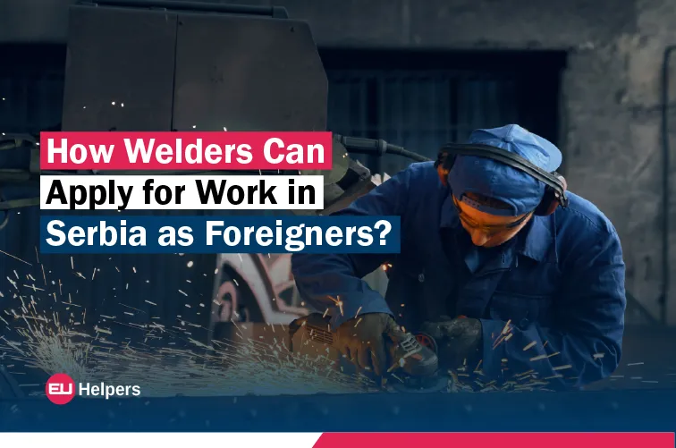 how-welders-can-apply-for-work-in-serbia-as-foreigners.jpg