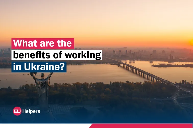 what-are-the-benefits-of-working-in-ukraine.webp