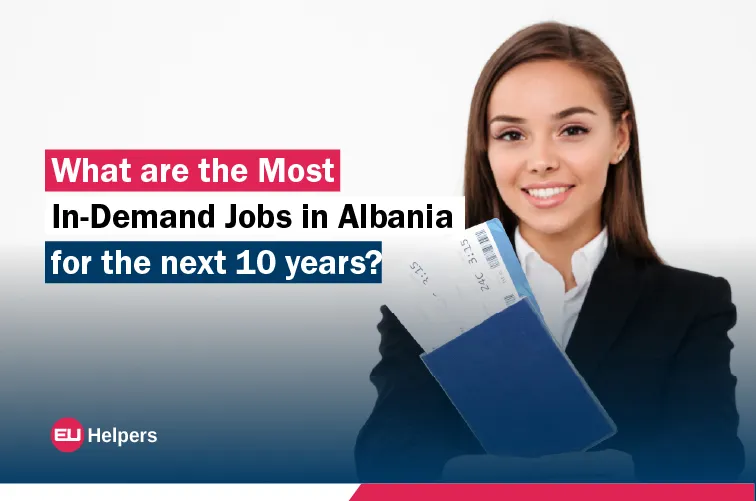 what-are-the-most-in-demand-jobs-in-albania-for-the-next-10-years.webp