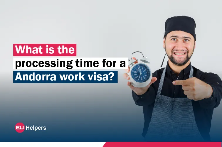 what-is-the-processing-time-for-a-andorra-work-visa.webp