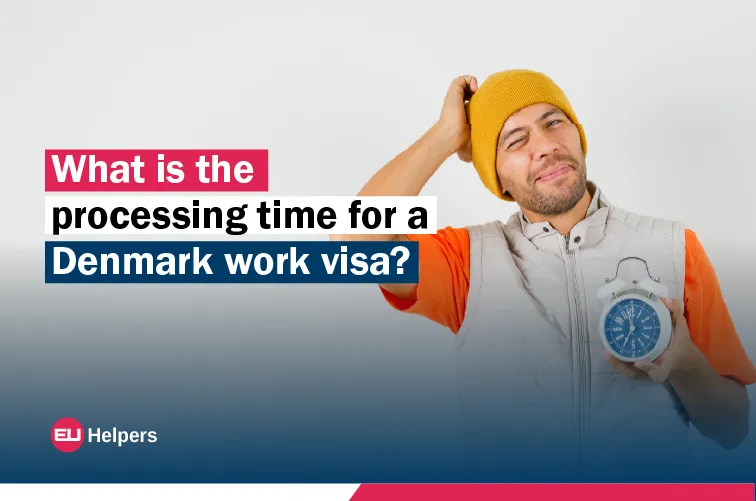 what-is-the-processing-time-for-a-denmark-work-visa.webp