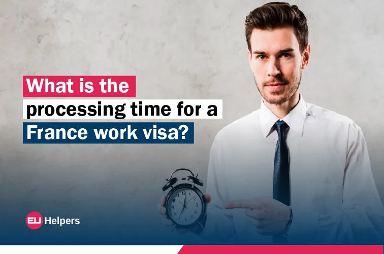 what-is-the-processing-time-for-a-france-work-visa.webp