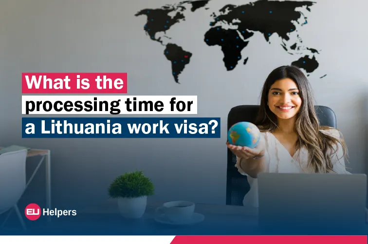 what-is-the-processing-time-for-a-lithuania-work-visa.jpg