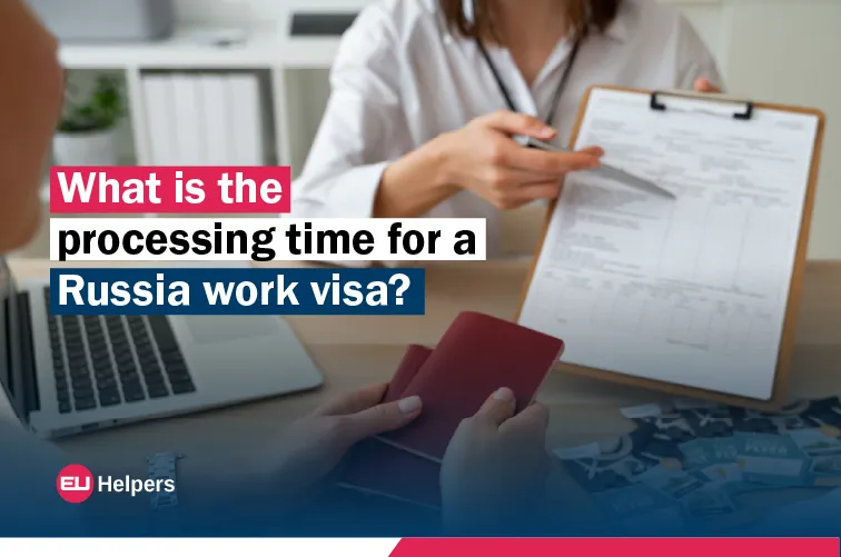 what-is-the-processing-time-for-a-russia-work-visa.jpg