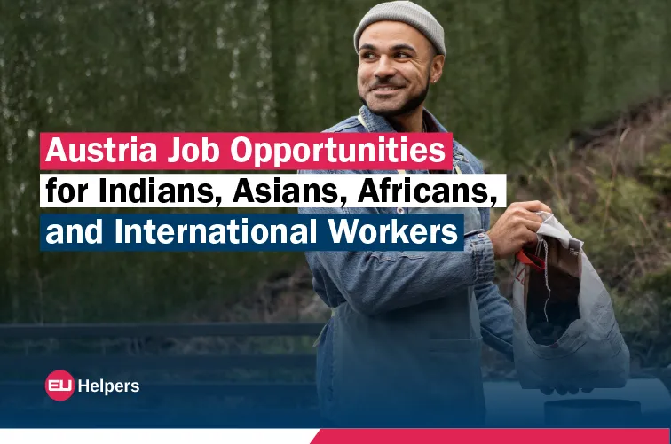 austria-job-opportunities-for-indians-asians-africans-and-international-workers.webp