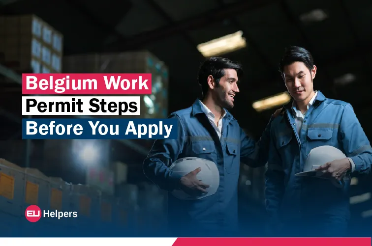 belgium-work-permit-steps-before-you-apply.webp