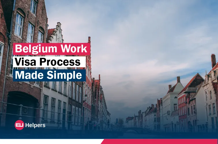belgium-work-visa-process-made-simple.webp