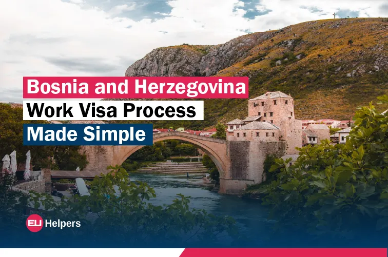 bosnia-and-herzegovina-work-visa-process-made-simple.webp