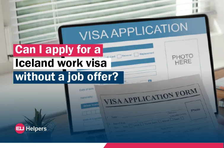 can-i-apply-for-a-iceland-work-visa-without-a-job-offer.webp