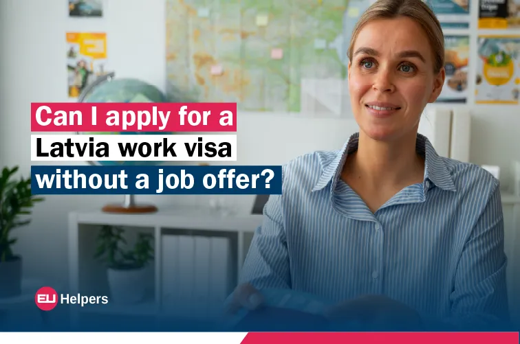 can-i-apply-for-a-latvia-work-visa-without-a-job-offer.webp