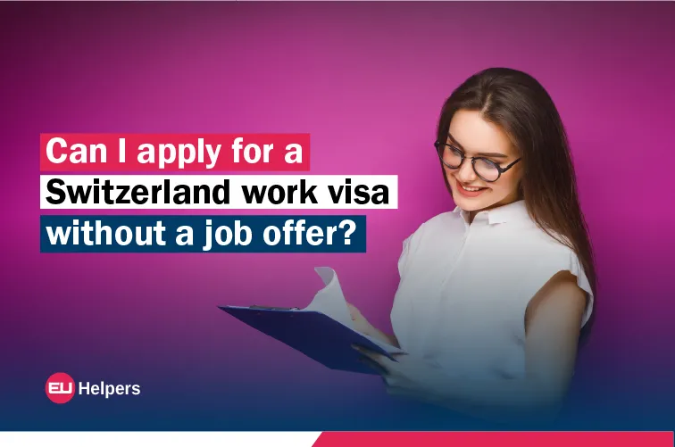 can-i-apply-for-a-switzerland-work-visa-without-a-job-offer.jpg
