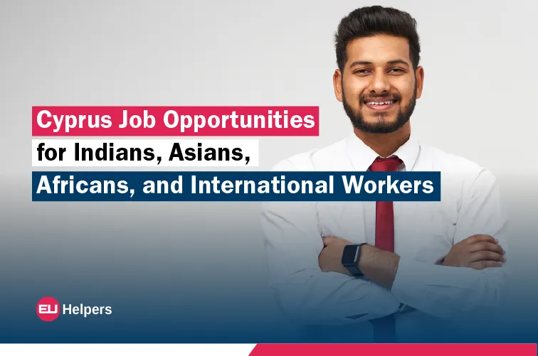 cyprus-job-opportunities-for-indians-asians-africans-and-international-workers.webp
