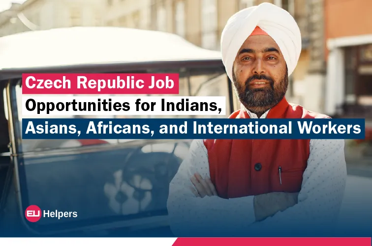 czech-republic-job-opportunities-for-indians-asians-africans-and-international-workers.webp