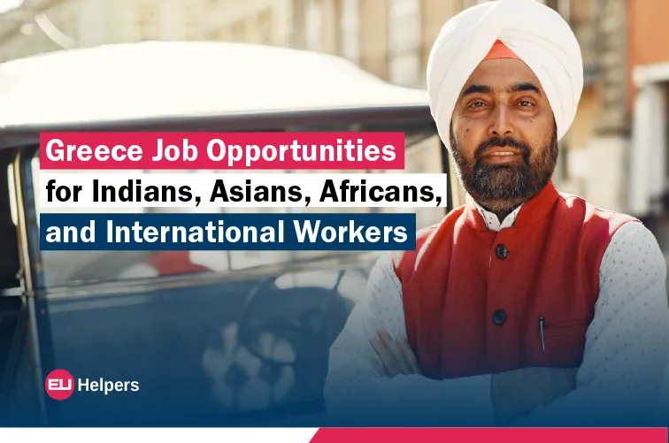 greece-job-opportunities-for-indians-asians-africans-and-international-workers.webp