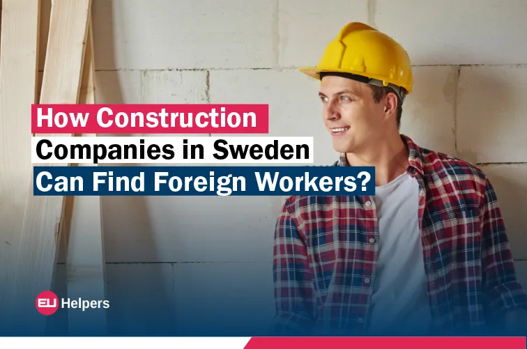 how-construction-companies-in-sweden-can-find-foreign-workers.webp