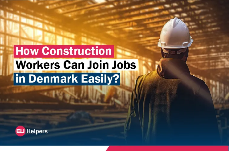 how-construction-workers-can-join-jobs-in-denmark-easily.jpg