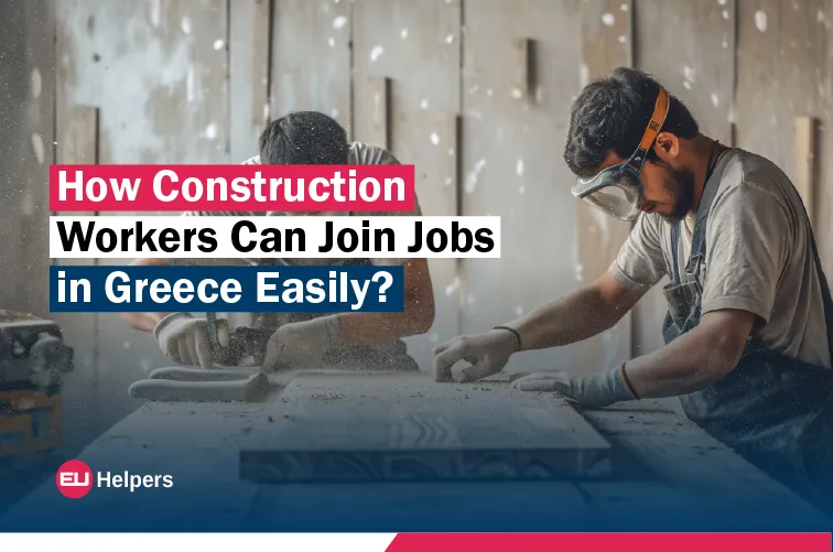 how-construction-workers-can-join-jobs-in-greece-easily.jpg