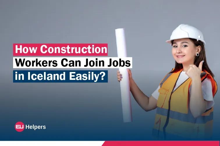 how-construction-workers-can-join-jobs-in-iceland-easily.jpg