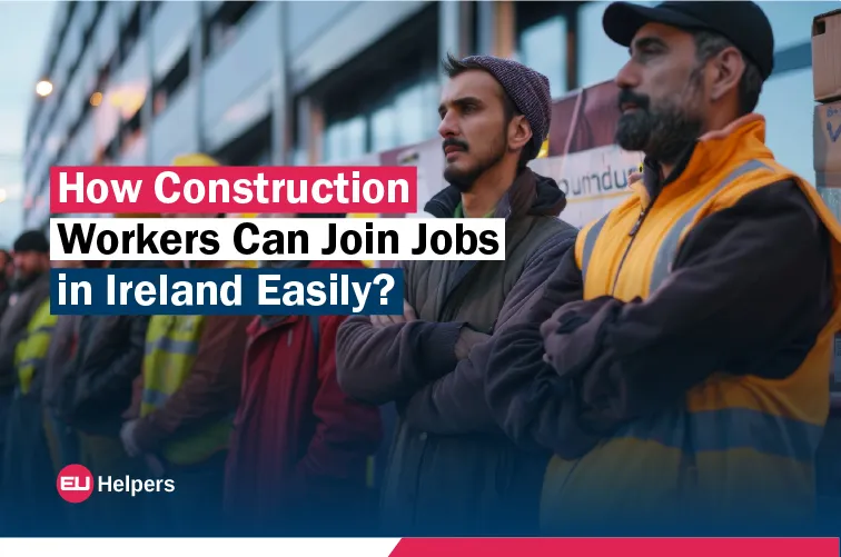 how-construction-workers-can-join-jobs-in-ireland-easily.jpg
