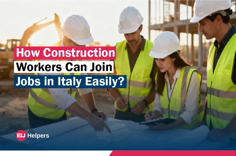 how-construction-workers-can-join-jobs-in-italy-easily.jpg