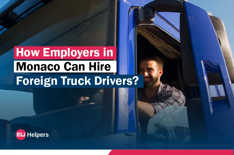 how-employers-in-monaco-can-hire-foreign-truck-drivers.webp