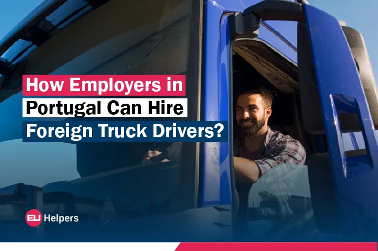 how-employers-in-portugal-can-hire-foreign-truck-drivers.webp