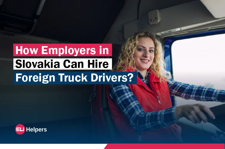 how-employers-in-slovakia-can-hire-foreign-truck-drivers.webp