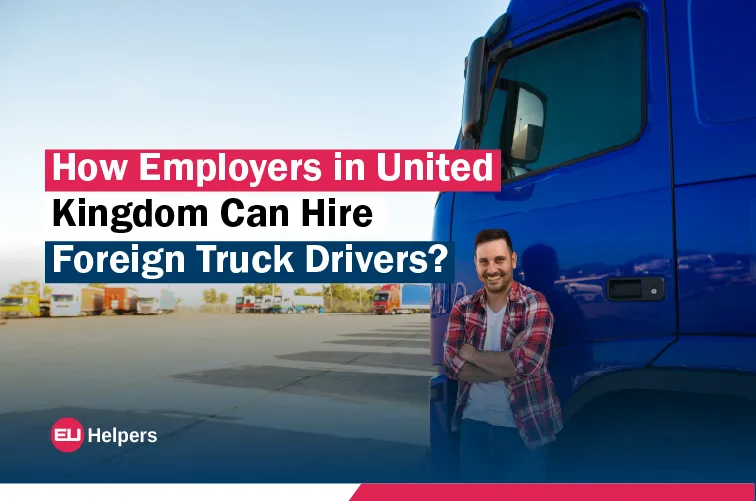 how-employers-in-united-kingdom-can-hire-foreign-truck-drivers.webp