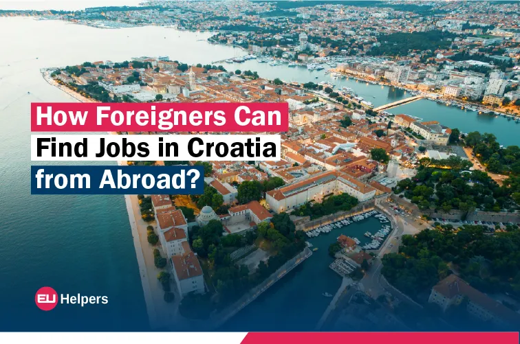 how-foreigners-can-find-jobs-in-croatia-from-abroad.jpg