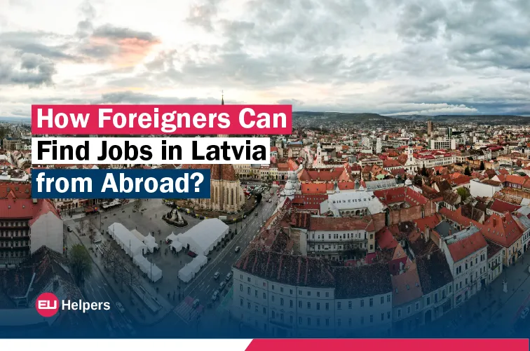 how-foreigners-can-find-jobs-in-latvia-from-abroad.jpg