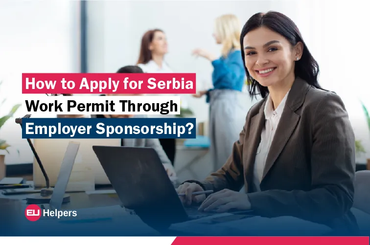 how-to-apply-for-serbia-work-permit-through-employer-sponsorship.jpg