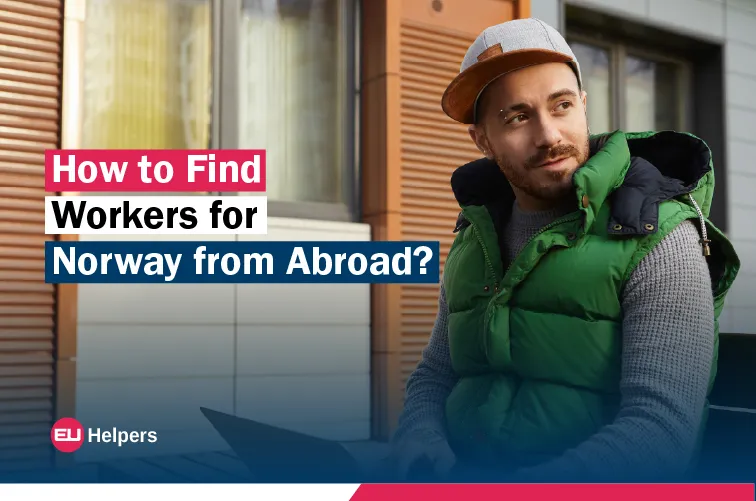 how-to-find-workers-for-norway-from-abroad.webp