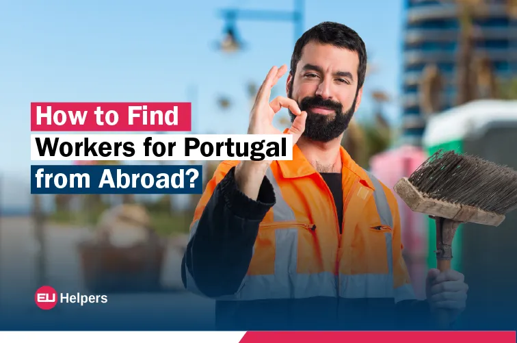 how-to-find-workers-for-portugal-from-abroad.webp