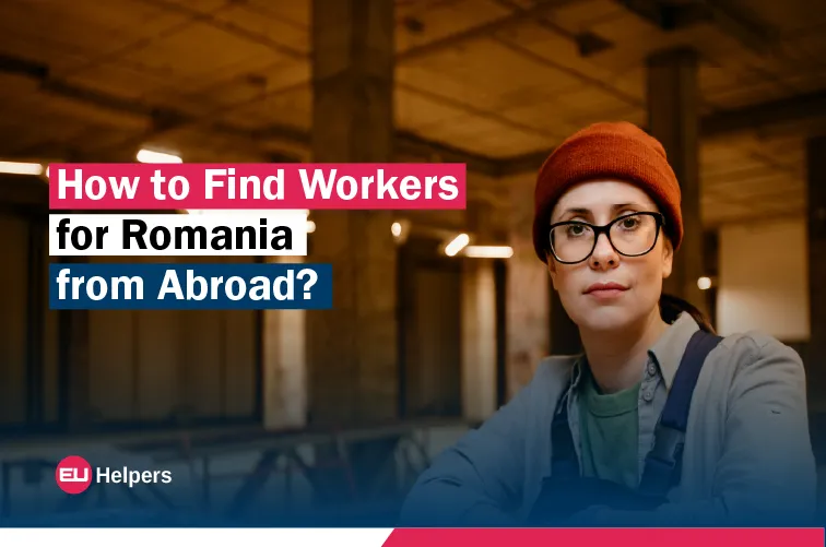how-to-find-workers-for-romania-from-abroad.webp