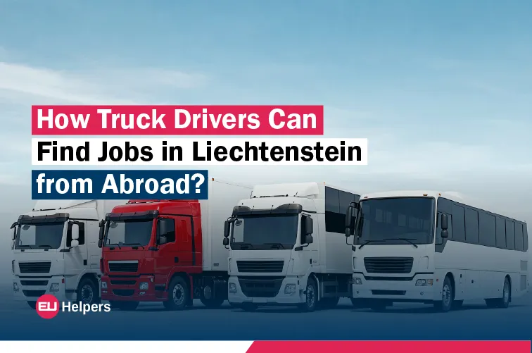 how-truck-drivers-can-find-jobs-in-liechtenstein-from-abroad.jpg