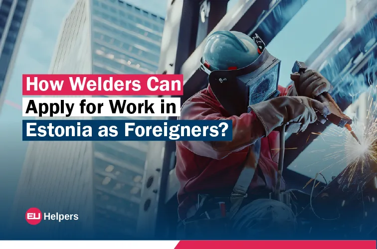 how-welders-can-apply-for-work-in-estonia-as-foreigners.jpg
