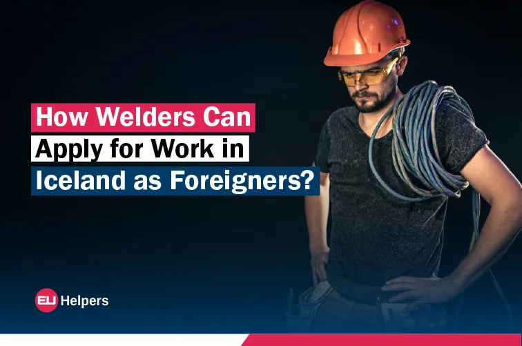 how-welders-can-apply-for-work-in-iceland-as-foreigners.jpg