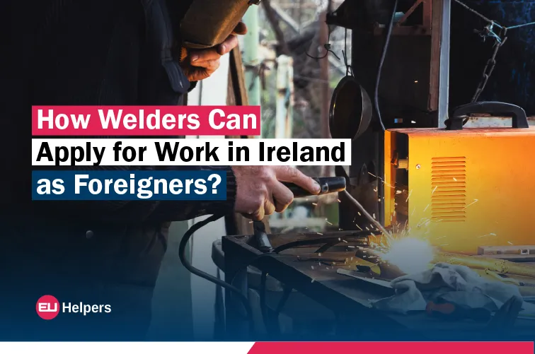 how-welders-can-apply-for-work-in-ireland-as-foreigners.jpg